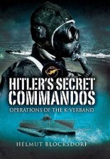 Hitlers Secret Commandos Operations of the Kverbrand