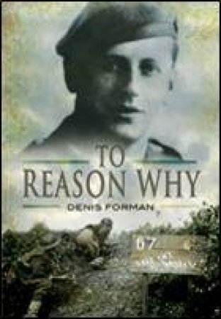 To Reason Why by FORMAN SIR DENIS