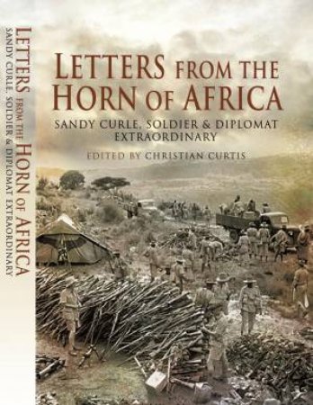 Letters from the Horn of Africa 1923-1945 by CURTIS CHRISTIAN