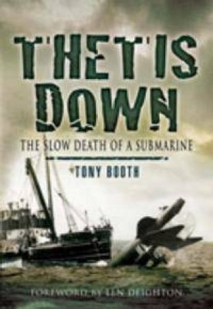 Thetis Down: the Slow Death of a Submarine by BOOTH TONY