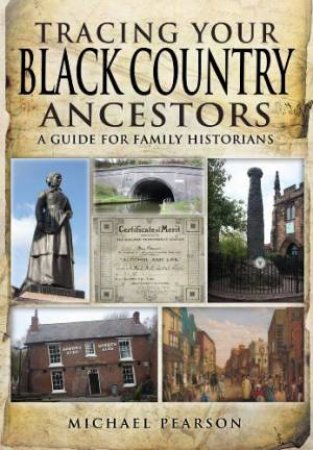 Tracing Your Black Country Ancestors by PEARSON MICHAEL