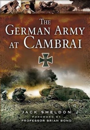 German Army at Cambrai by SHELDON JACK