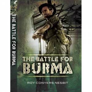 Battle of Burma by NESBIT ROY C.