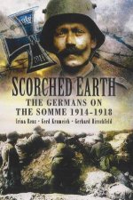 Scorched Earth the Germans on the Somme 191418