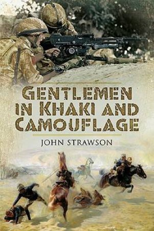 Gentlemen in Khaki and Camouflage by STRAWSON JOHN