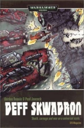 Warhammer 40,000: Deff Skwadron by Gordon Rennie