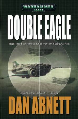 Warhammer 40,000: Double Eagle by Dan Abnett