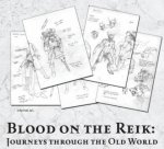 Blood On The Reik Journeys Through The Old World