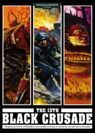 Warhammer 40,000: The 13th Black Crusade by Andy Hoare