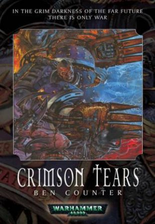 Crimson Tears by Ben Counter