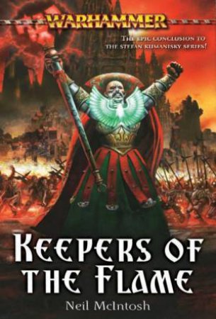 Warhammer: Keepers Of The Flame by Neil McIntosh