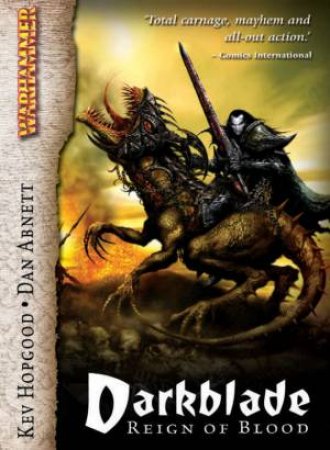 Warhammer: Darkblade: Reign Of Blood by Abnett & Hopgood