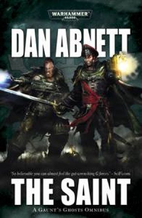 Gaint's Ghost: The Saint by Dan Abnett