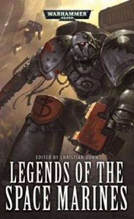 Warhammer: Legends of the Space Marines by Various