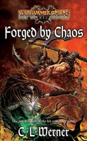 Forged by Chaos by CL Werner