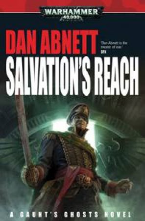 Gaunt's Ghosts: Salvation's Reach by Dan Abnett