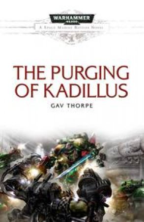 Purging of Kadilus by Gav Thorpe