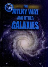 Our Universe The Milky Way  Other Galaxies