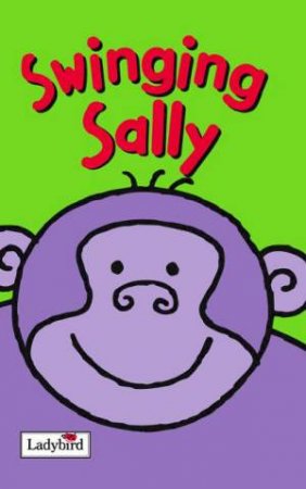 Animal Stories: Swinging Sally by Various