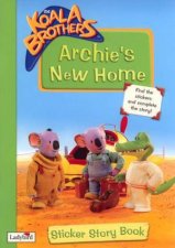 The Koala Brothers Archies New Home Sticker Story Book