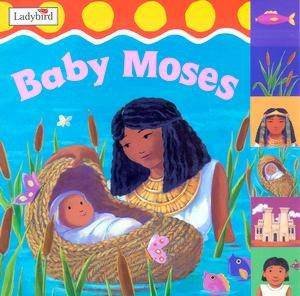 First Bible Stories: Baby Moses by Lbd