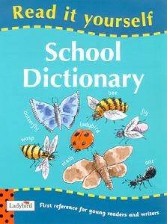 School Dictionary: Read It Yourself by Ladybird