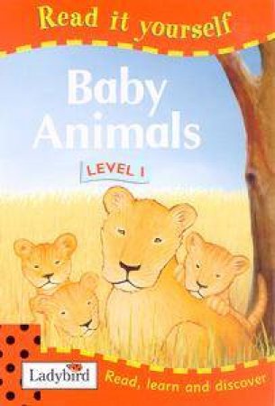 Ladybird: Read It Yourself: Baby Animals - Level 1 by Lbd