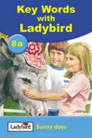 Key Words With Ladybird 8a: Sunny Days by William Murray