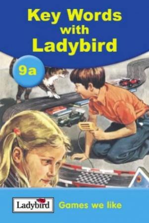 Key Words With Ladybird 9a: Games We Like by William Murray