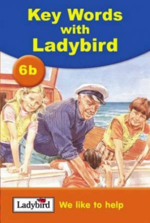 Key Words With Ladybird 6b: We Like To Help by William Murray