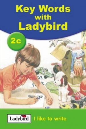 Key Words With Ladybird 2c: I Like To Write by William Murray