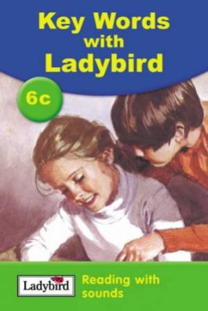 Key Words With Ladybird 6c: Reading With Sounds by William Murray