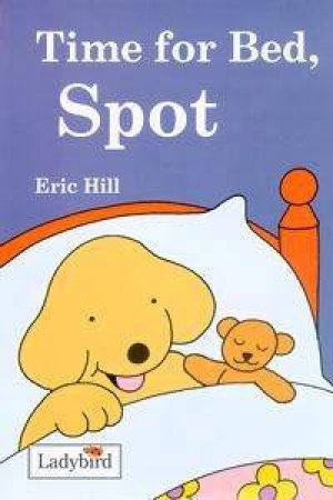 Time For Bed Spot by Eric Hill