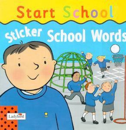 Start School: Sticker School Words by Lbd