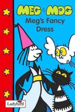 Meg & Mog: Meg's Fancy Dress by Lbd