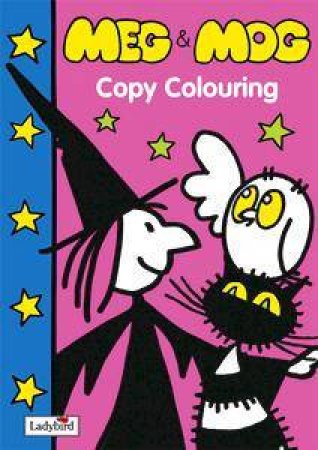 Meg & Mog: Copy Colouring by Lbd