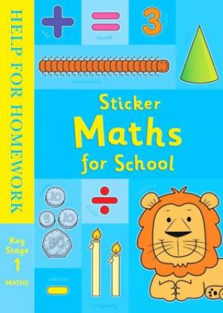 Help For Homework: Sticker Maths For School by Ladybird