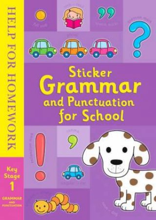 Help For Homework: Sticker Grammar And Punctuation For School by Various