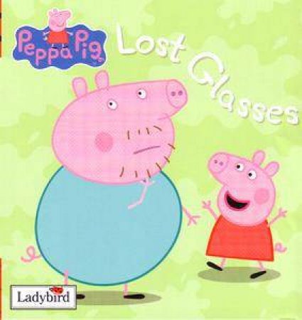 Peppa Pig: Lost Glasses by Lbd