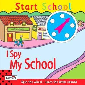 Start School: I Spy My School by Lbd