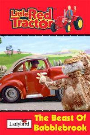 Little Red Tractor: The Beast Of Babblebrook by Ladybird