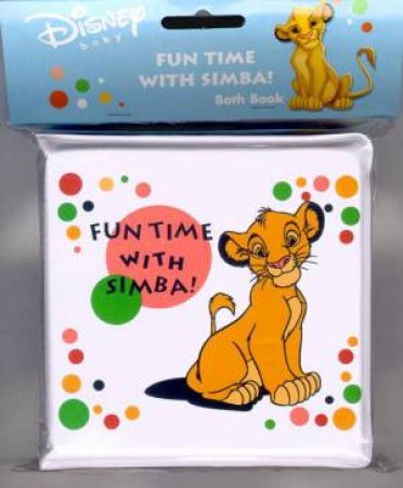 Simba Bath Book: Fun Time With Simba! by Various