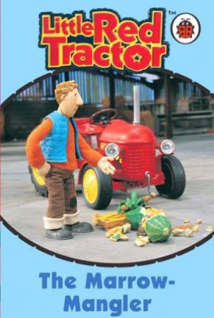 Little Red Tractor: The Marrow Mangler by Lbd