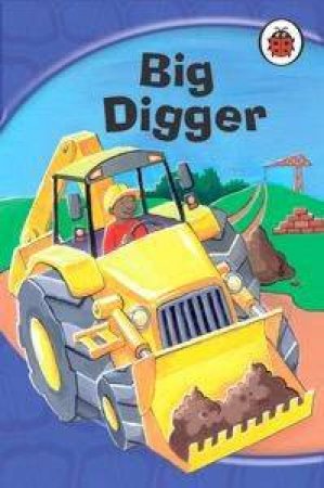 Big Digger by Jillian Harker