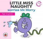 Little Miss Naughty Worries Mr Worry