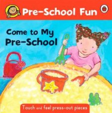 PreSchool Fun Come To My PreSchool