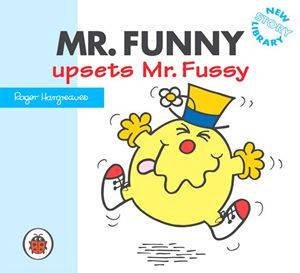 Mr Funny Upsets Mr Fussy by Roger Hargreaves