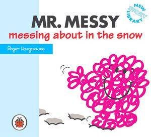 Mr Messy Messing About In The Snow by Roger Hargreaves