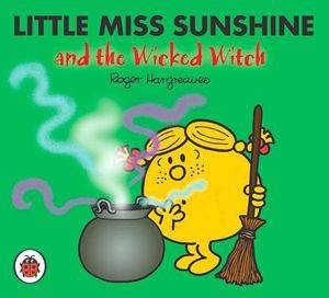 Little Miss Sunshine And The Wicked Witch by Roger Hargreaves