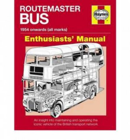 Routemaster Bus Manual by Andrew Morgan